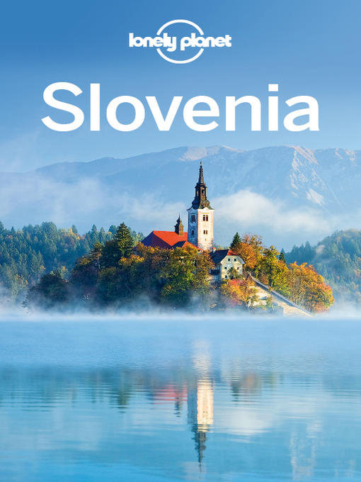 Title details for Slovenia Travel Guide by Lonely Planet - Wait list